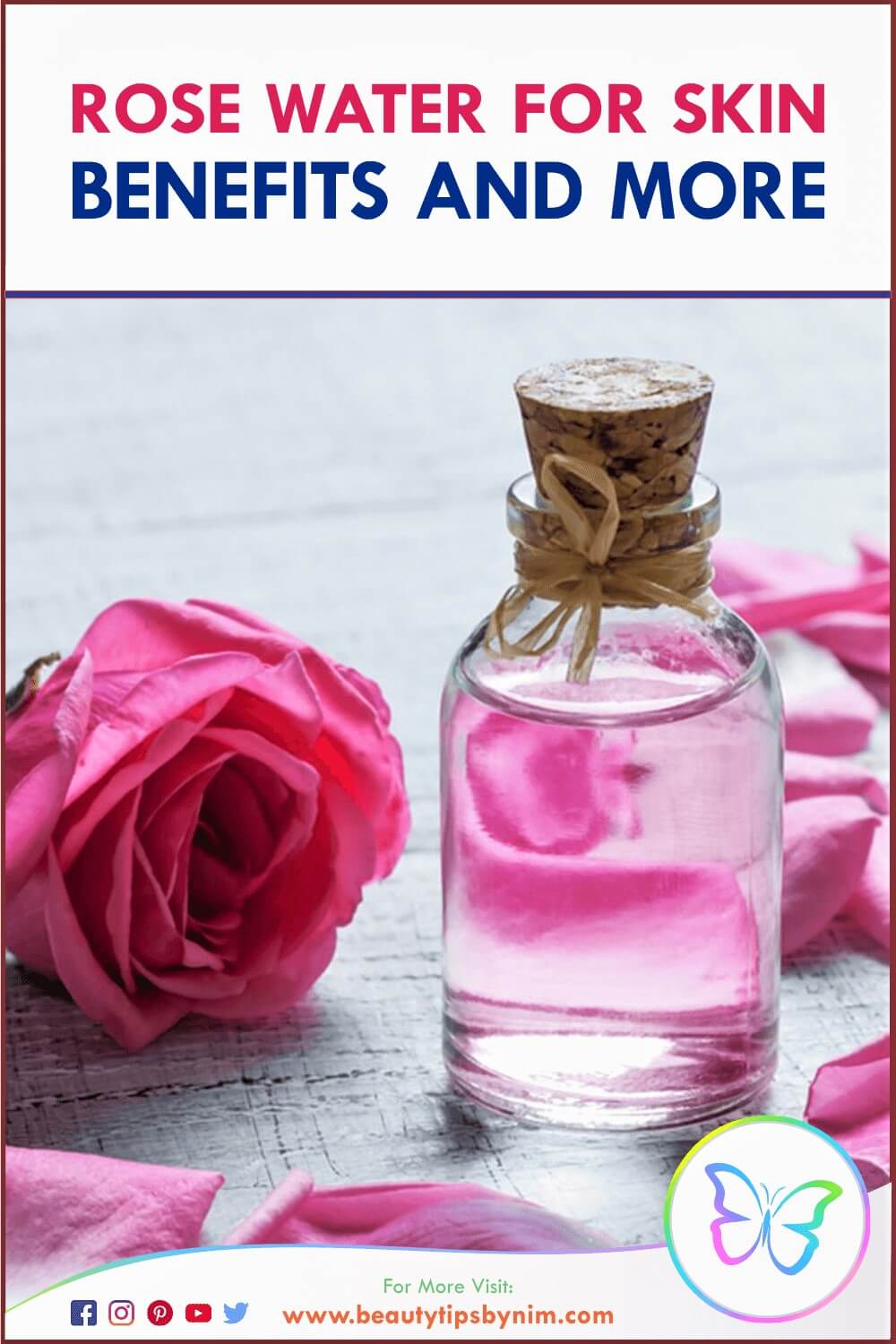 Rose Water For Skin - Remedies, Uses, Benefits, and More - Beauty Tips By Nim - Nimisha Goyal - HashBUGS - BTN - Nimify Beauty - beautytipsbynim.com